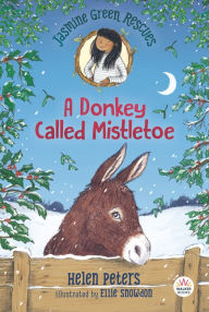 Best free books download Jasmine Green Rescues: A Donkey Called Mistletoe