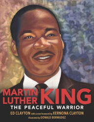 Title: Martin Luther King: The Peaceful Warrior, Author: Ed Clayton