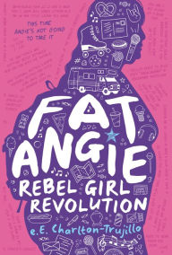 Downloading audiobooks to kindle touch Fat Angie: Rebel Girl Revolution in English by  CHM PDB 9781536222982