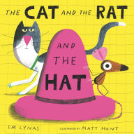 Title: The Cat and the Rat and the Hat, Author: Em Lynas