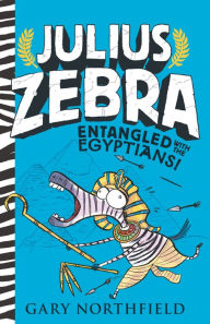 Audio books download free kindle Julius Zebra: Entangled with the Egyptians! by  9781536223354 in English