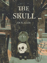Title: The Skull: A Tyrolean Folktale, Author: Jon Klassen