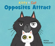 Kindle download books uk Kitty and Cat: Opposites Attract by Mirka Hokkanen, Mirka Hokkanen