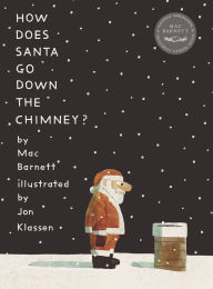 Title: How Does Santa Go Down the Chimney?, Author: Mac Barnett