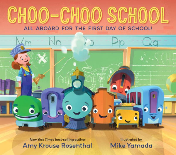 Choo-Choo School: All Aboard for the First Day of School!