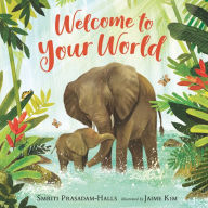 Title: Welcome to Your World, Author: Smriti Prasadam-Halls