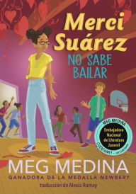 Title: Merci Suárez no sabe bailar / Merci Suárez Can't Dance, Author: Meg Medina