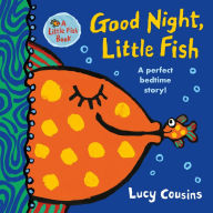 Title: Good Night, Little Fish, Author: Lucy Cousins
