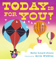 Title: Today Is for You!, Author: Sally Lloyd-Jones