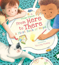 Title: From Here to There: A First Book of Maps, Author: Vivian French