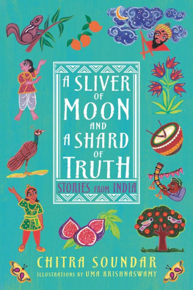 a Sliver of Moon and Shard Truth: Stories from India