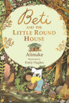 Alternative view 1 of Beti and the Little Round House