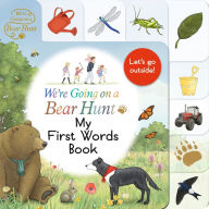 Title: We're Going on a Bear Hunt: My First Words Book, Author: Walker Productions LTD