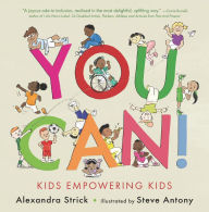 Title: You Can!: Kids Empowering Kids, Author: Alexandra Strick