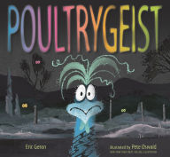 Title: Poultrygeist, Author: Eric Geron