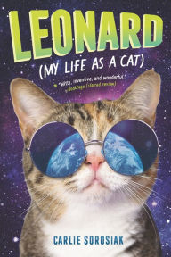 Title: Leonard (My Life as a Cat), Author: Carlie Sorosiak
