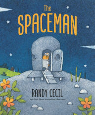 Title: The Spaceman, Author: Randy Cecil