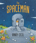 Alternative view 1 of The Spaceman: (A Heartwarming Fantasy Adventure About an Alien Visitor for Kids Ages 4-8)