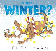 Title: Is This . . . Winter?, Author: Helen Yoon