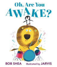 Ebooks download epub Oh, Are You Awake? by Bob Shea, Jarvis (English Edition) PDB CHM