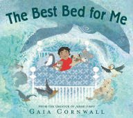 Title: The Best Bed for Me, Author: Gaia Cornwall