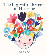 Title: The Boy with Flowers in His Hair, Author: Jarvis