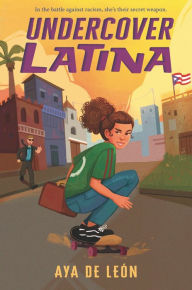 Title: Undercover Latina, Author: Aya de León