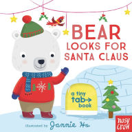 Title: Bear Looks for Santa Claus: A Tiny Tab Book, Author: Jannie Ho