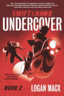 Swift and Hawk: Undercover