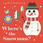 Alternative view 1 of Where's the Snowman?: (An Interactive, Sensory Lift-the-Flap Book with Felt Flaps and a Mirror for Babies & Toddlers. Stocking Stuffer Book with an Angel, Gingerbread Cookie & More.)