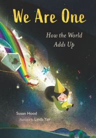 Title: We Are One: How the World Adds Up, Author: Susan Hood
