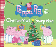 Title: Peppa Pig and the Christmas Surprise, Author: Candlewick Press