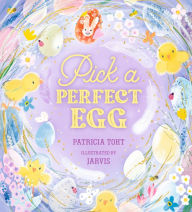 Title: Pick a Perfect Egg, Author: Patricia Toht