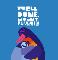 Title: Well Done, Mommy Penguin, Author: Chris Haughton