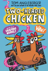 Title: Two-Headed Chicken, Author: Tom Angleberger