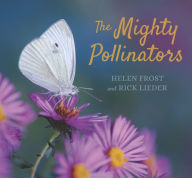 Title: The Mighty Pollinators, Author: Helen Frost
