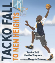 Title: Tacko Fall: To New Heights, Author: Tacko Fall