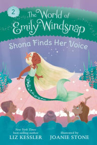 Title: The World of Emily Windsnap: Shona Finds Her Voice, Author: Liz Kessler