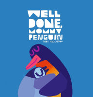 Title: Well Done, Mommy Penguin, Author: Chris Haughton