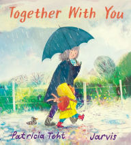 Title: Together with You, Author: Patricia Toht