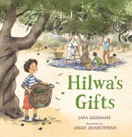 Title: Hilwa's Gifts, Author: Safa Suleiman