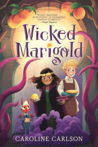 Title: Wicked Marigold, Author: Caroline Carlson