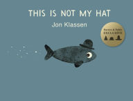 Title: This Is Not My Hat (B&N Exclusive Edition), Author: Jon Klassen