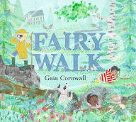 Title: Fairy Walk, Author: Gaia Cornwall