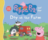 Title: Peppa Pig and the Day at the Farm, Author: Candlewick Press