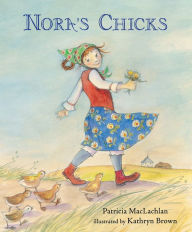 Title: Nora's Chicks, Author: Patricia MacLachlan