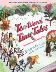 Easy books free download Ten-Word Tiny Tales: To Inspire and Unsettle 9781536231359 by Joseph Coelho, Various CHM DJVU (English literature)