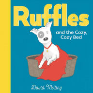 Title: Ruffles and the Cozy, Cozy Bed, Author: David Melling