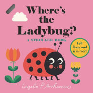 Title: Where's the Ladybug?: A Stroller Book, Author: Ingela P. Arrhenius