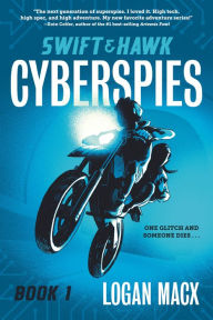 Title: Swift and Hawk: Cyberspies, Author: Logan Macx